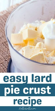 a food processor with ingredients in it and the words easy hard pie crust recipe