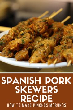 spanish pork skewers recipe on a white plate