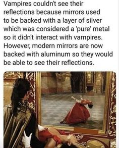 an image of a woman sitting in front of a mirror with the caption vampires couldn't see their reflections