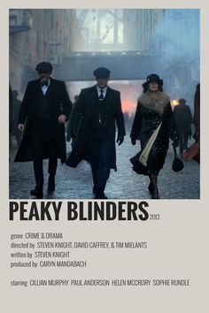 a movie poster for peaky binders with three men walking down the street in suits and hats