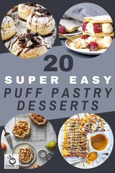 the cover of 20 super easy puff pastry desserts, with pictures of different pastries