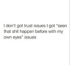 Right niggas just don't understand how many Times I been hurt by peopleits crazy& sad Trust Issues, Queen Quotes, Real Talk Quotes, Real Quotes, Fact Quotes, Thoughts Quotes, Memes Quotes, Relatable Quotes, True Quotes