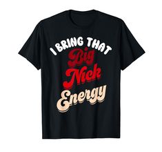 PRICES MAY VARY. Grab this funny Santa shirt for men that reads I Bring That Big Nick Energy. Get festive with this funny Christmas shirt for men and women and spread holiday cheer with this funny Santa design! Lightweight, Classic fit, Double-needle sleeve and bottom hem Funny Santa Shirts, Big Nick Energy, Xmas Funny, Santa Shirt, Funny Santa, Cute Santa, St Nick, Funny Christmas Shirts, Funny Graphic Tees