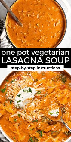 one pot vegetarian lasagna soup is an easy and delicious dinner that's ready in under 30 minutes