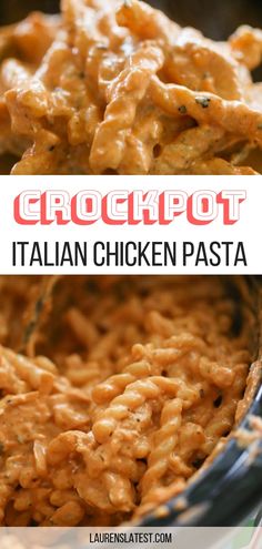 crockpot italian chicken pasta in a bowl with the words crockpot on it