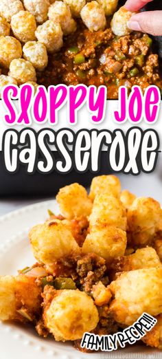 a close up of food on a plate with the words, sloppy joe casserole