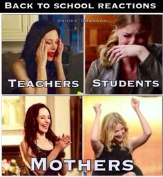 four different pictures with the words back to school reactions teachers students and their moms