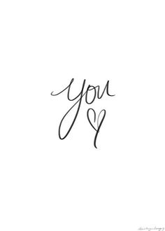 the word you are written in cursive writing on a white background with black ink