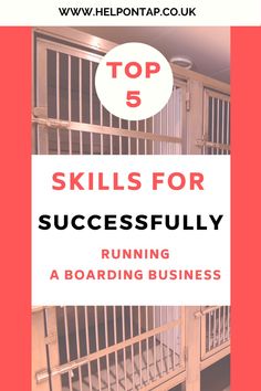 top 5 skills for successfully running a boarding business