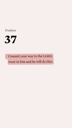 the text reads 377 commit your way to the lord trust in him and he will do this