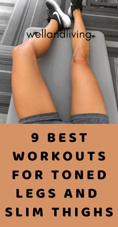 9 Best Workouts for Toned Legs and Slim Thighs - Saayla Toned Legs And Glutes Workout At Gym, Slim Your Legs Workout, Shapely Legs Workout, Tone Up Legs Fast Thigh Workouts, How To Build Leg Muscle For Women, Upper Leg Workout, Leg Workout Women, Toned Legs Workout, Summer Legs