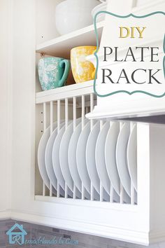 plates stacked on top of each other in a kitchen cabinet with the words diy plate rack above it