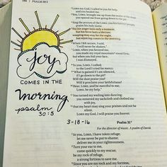 an open bible with the words joy comes in the morning