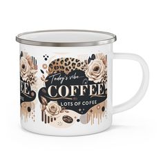 a white coffee mug with leopards and roses on the side, says today's nice coffee lots of coffee