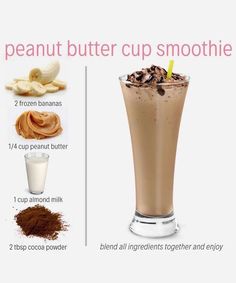 the ingredients for a peanut butter cup smoothie are shown in this graphic above it's description