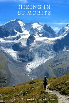 a person hiking in the mountains with text overlay that reads hiking in st mortz