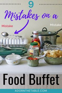 a table with food and condiments on it that says 9 things to avoid when making mistakes on a food buffet