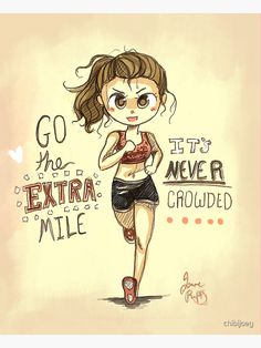 a drawing of a girl running with the words go extra mile