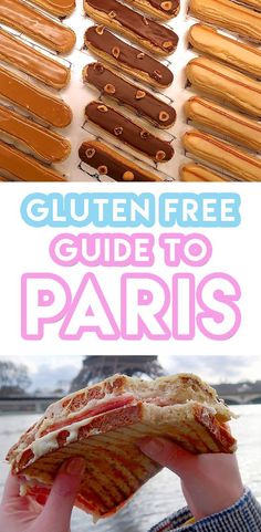 a person holding a sandwich in their hand with the words gluten free guide to paris