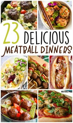 the top 25 delicious meatball dinneres with text overlay that reads, 23 delicious meatball dinners