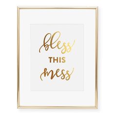 a white and gold framed print with the words,'please this mess'in gold foil