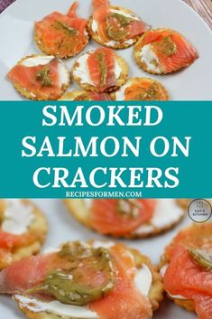 smoked salmon on crackers are the perfect appetizer for any occasion