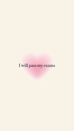 a pink heart with the words i will pass my exam