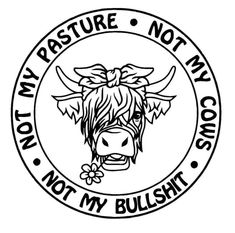 a black and white logo with the words, what pasture not my cows?