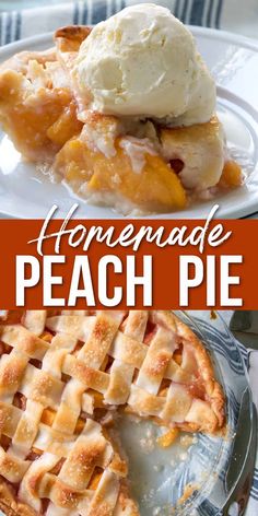 homemade peach pie with ice cream on top and the words homemade peach pie above it