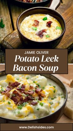 potato leek bacon soup in a bowl with bread slices on the side and text overlay that reads, jamie olver potato leek bacon soup