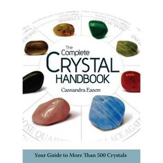 Book Synopsis 

Comprehensive and stunningly illustrated, this essential reference celebrates the beauty and healing potential of 500 crystals and gems. Step-by-step instructions cover divination, spiritual development, and personal empowerment-everything from headache relief to finding love and improving family relationships to warding off workplace bullying. A table on each page informs readers of essential facts on each stone, and theres advice on usage, cleaning, and care. 
Practitioners Energy Clearing, Personal Empowerment, Headache Relief, Mini Roses, Holistic Medicine, Spiritual Development, Finding Love, Family Relationships, Crystal Sphere