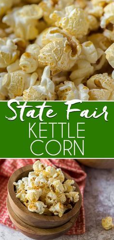 the state fair kettle corn recipe is ready to be eaten and served in wooden bowls