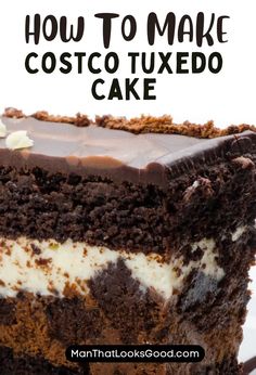 a close up of a piece of cake on a plate with the words how to make costco tuxedo cake