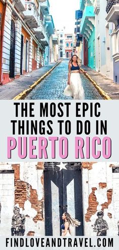 the most epic things to do in puerto rico, with text overlaying it