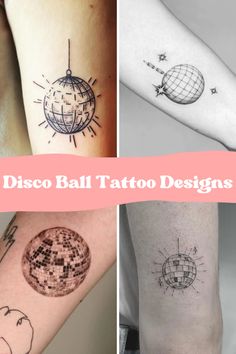 four different tattoo designs on the arms and legs, with text that reads disco ball tattoo designs