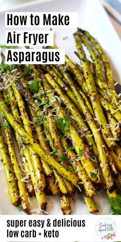 how to make air fryer asparagus with super easy and delicious low carb keto