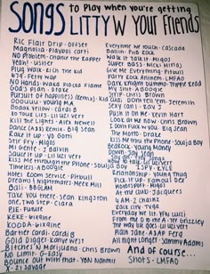 a poster with the words songs to play when you're getting fifty / your friends