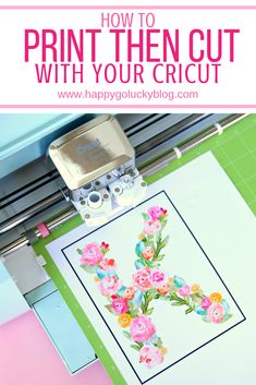 a paper cutting machine with the text how to print then cut with your cricut