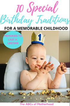 a baby in a high chair eating cake with the words, 10 special birthday treats for a memorable childhood