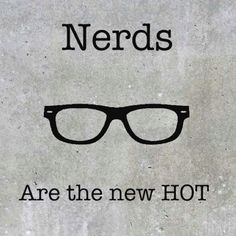 a sign with glasses on it that says nerds are the new hoi '