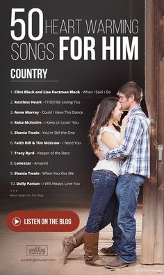 a man and woman standing next to each other with the words 50 heart warming songs for him country