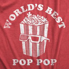 The most poppin Pop around! Movie Popcorn, Pun Shirts, Backyard Grilling, Pop T, Funny Fathers Day Gifts, Funny Dad Shirts, Funny Shirts For Men, Pop Pop, Funny Mothers Day