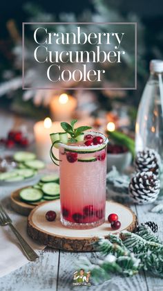 the cranberry cucumber cooler is ready to be served