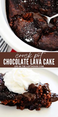 chocolate lava cake with whipped cream on top in a white bowl and the words crock pot chocolate lava cake above it