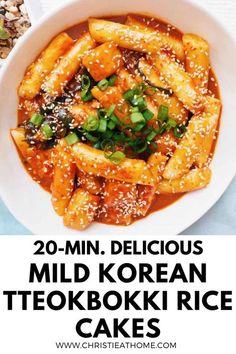 a white bowl filled with food and the words 20 min delicious mild korean tekboki rice cakes