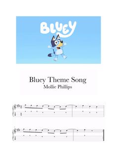 sheet music with the words bluey theme song and an image of a cartoon character