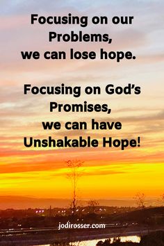 I was exhausted. The circumstances of life were weighing me down. Have you ever felt this way? In my heart, I knew that I needed a perspective change. Maybe you need one too. Focusing on our problems, we can lose hope. Focusing on God’s Promises, we can have Unshakable Hope! Last year, I read Max Lucado’s book called Unshakable Hope: Building your Lives on the Promises of God. He asks us to ponder the question, “the circumstances of life or the promises of God, upon which are you standing?” Standing On The Promises Of God, Focus On God Quotes, Focusing On God, The Promises Of God, Promise Quotes, Old Time Religion, Promises Of God, Hurt Heart, Book Recommendation