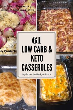 four different casseroles in pans with the words 61 low carb & keto casserole