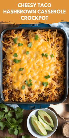 cheesy taco hashbrown casserole crockpot with avocado on the side