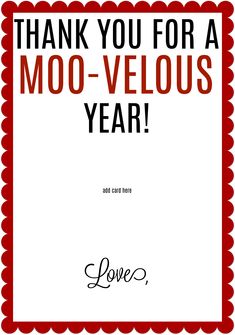 thank you for a moo - velous year with the word love on it